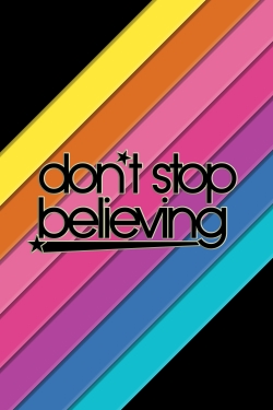 watch-Don't Stop Believing