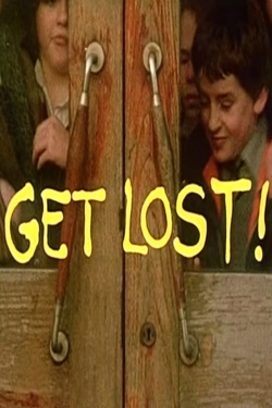 watch-Get Lost!