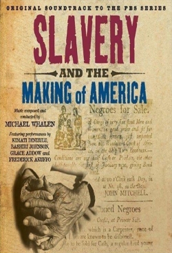 watch-Slavery and the Making of America