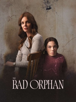 watch-The Bad Orphan