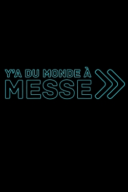 watch-Y'a du monde à messe