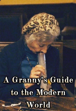 watch-A Granny's Guide to the Modern World