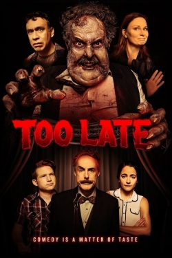 watch-Too Late