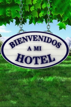 watch-Bienvenidos a mi Hotel