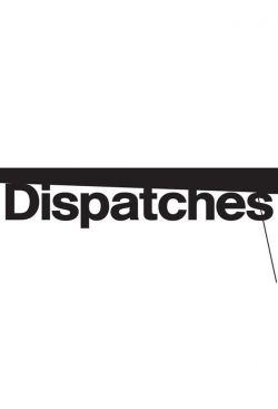 watch-Dispatches