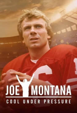 watch-Joe Montana: Cool Under Pressure