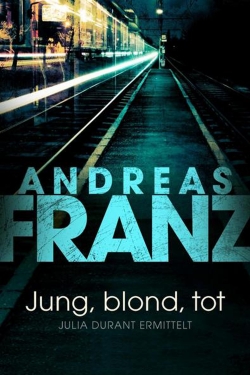 watch-Jung, blond, tot - Julia Durant ermittelt