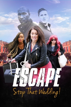 watch-Escape - Stop That Wedding