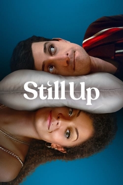 watch-Still Up