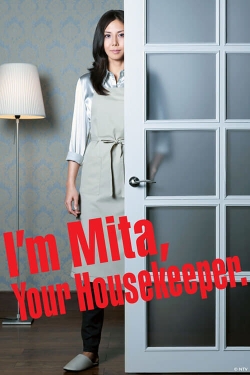 watch-I'm Mita, Your Housekeeper