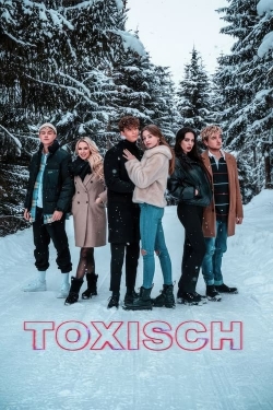 watch-Toxisch