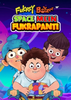 watch-Fukrey Boyzzz: Space Mein Fukrapanti