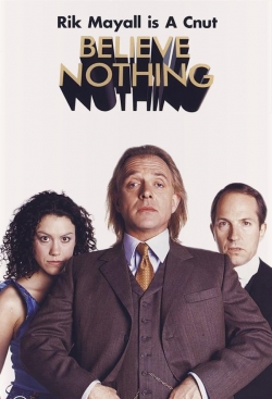 watch-Believe Nothing