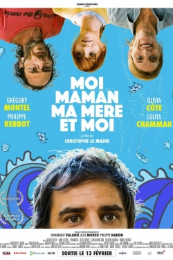 watch-Moi, maman, ma mère et moi