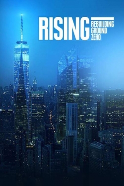 watch-Rising: Rebuilding Ground Zero