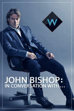 watch-John Bishop: In Conversation With...