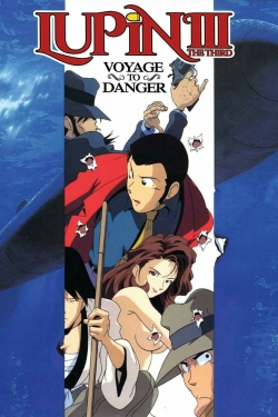 watch-Lupin the Third: Voyage to Danger