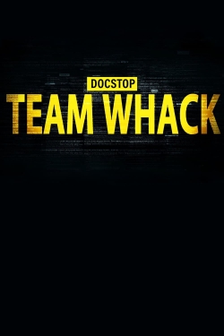 watch-Docstop: Team Whack - kaikki on hakkeroitavissa