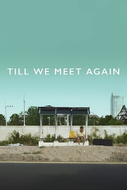 watch-Till We Meet Again