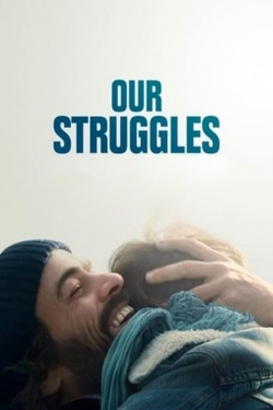 watch-Our Struggles