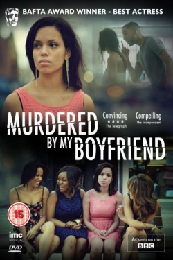 watch-Murdered By My Boyfriend