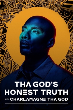 watch-Tha God's Honest Truth with Charlamagne Tha God