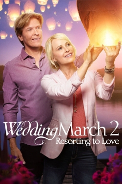 watch-Wedding March 2: Resorting to Love