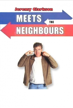 watch-Jeremy Clarkson: Meets the Neighbours