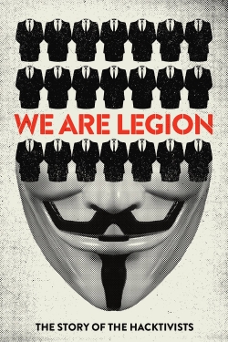 watch-We Are Legion: The Story of the Hacktivists