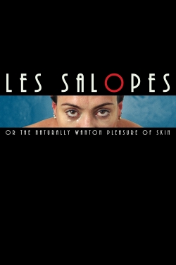 watch-Les Salopes, or the Naturally Wanton Pleasure of Skin