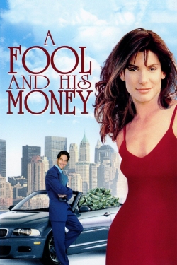 watch-A Fool and His Money