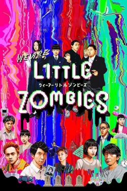 watch-We Are Little Zombies