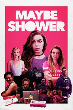 watch-Maybe Shower