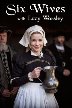 watch-Six Wives with Lucy Worsley