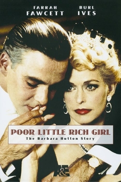 watch-Poor Little Rich Girl: The Barbara Hutton Story