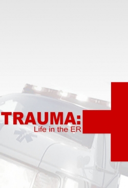 watch-Trauma: Life in the E.R.