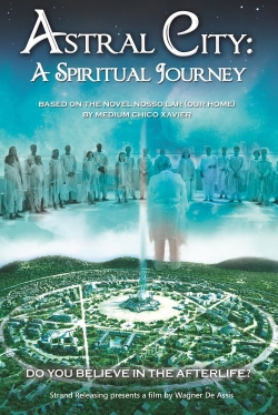 watch-Astral City: A Spiritual Journey