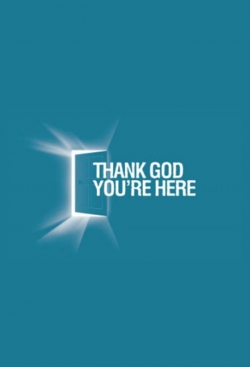 watch-Thank God You're Here (US)