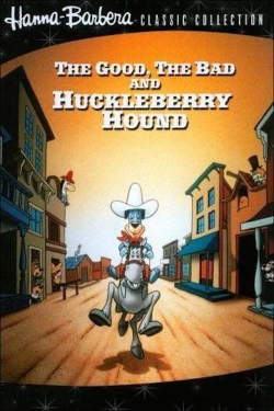 watch-The Good, the Bad, and Huckleberry Hound