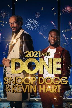 watch-2021 and Done with Snoop Dogg & Kevin Hart