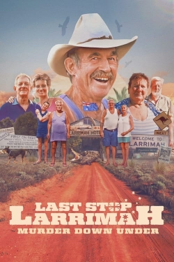 watch-Last Stop Larrimah: Murder Down Under