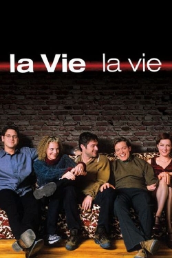 watch-La vie, la vie