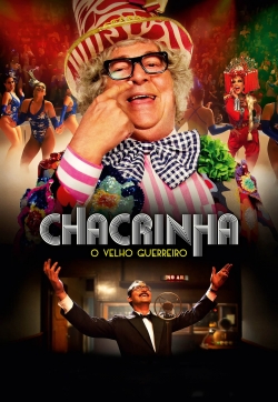 watch-Chacrinha: O Velho Guerreiro