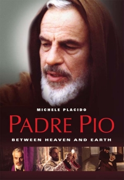 watch-Padre Pio: Between Heaven and Earth