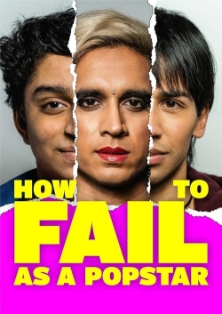 watch-How to Fail as a Popstar