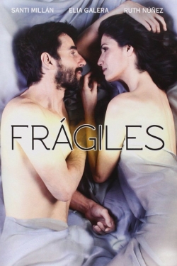 watch-Frágiles