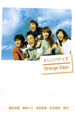 watch-Orange Days