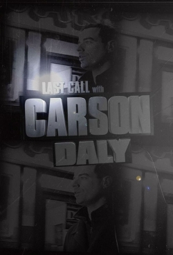 watch-Last Call with Carson Daly