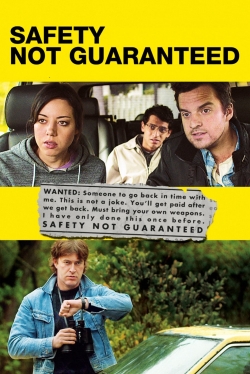 watch-Safety Not Guaranteed