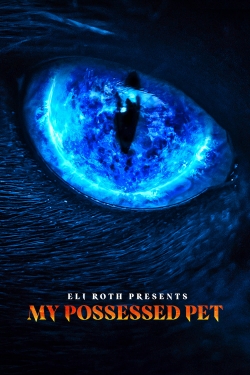 watch-Eli Roth Presents: My Possessed Pet